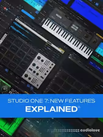Groove3 Studio One 7: New Features Explained [TUTORiAL]