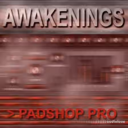 HGSounds Awakenings PS for Padshop Pro [WAV, Synth Presets]