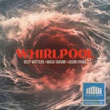 HOUSE OF WAVES Music Library Whirlpool (Compositions ) [WAV]