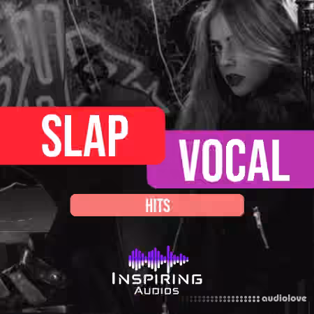 Inspiring Audios Slap Vocal Hits [WAV]