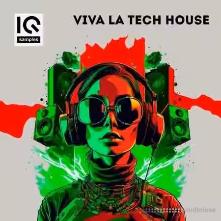 IQ Samples Viva La Tech House [WAV, MiDi, Synth Presets]