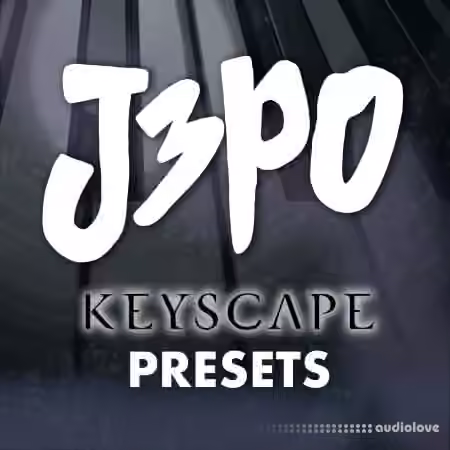 J3PO Keyscape Presets [Synth Presets]