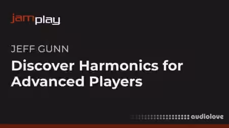 Jamplay Jeff Gunns Discover Harmonics for Advanced Players [TUTORiAL]