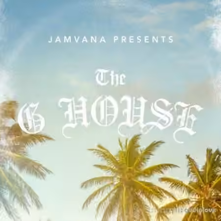 Jamvana Presents The G House [WAV]
