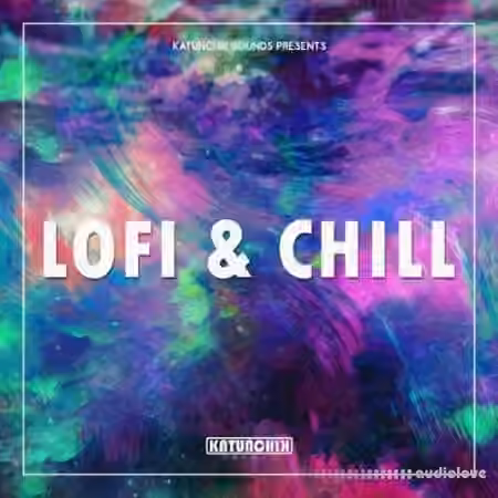 Katunchik Sounds Lofi and Chill [WAV]
