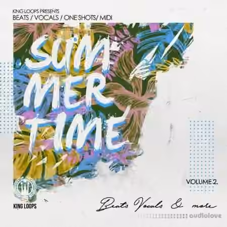 King Loops Summertime Beats And Vocals Volume 2 [WAV, MiDi]