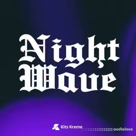 Kits Kreme Night Wave [WAV]