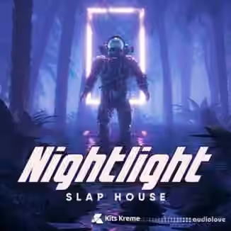 Kits Kreme Nightlight Slap House [WAV]