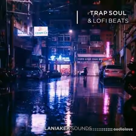 Laniakea Sounds Trap Soul and Lofi Beats [WAV]