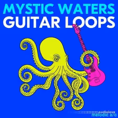 Lazerdisk Mystic Waters Guitar Loops [WAV]