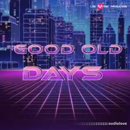 Lite Music Production Good Old Days [WAV, MiDi, Synth Presets]