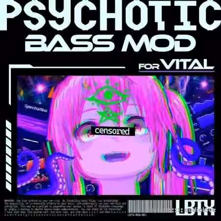 LOBOTIX LBTX Psychotic Bass Mod For VITAL [Synth Presets]