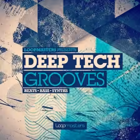 Loopmasters Deep Tech Grooves [MULTiFORMAT]
