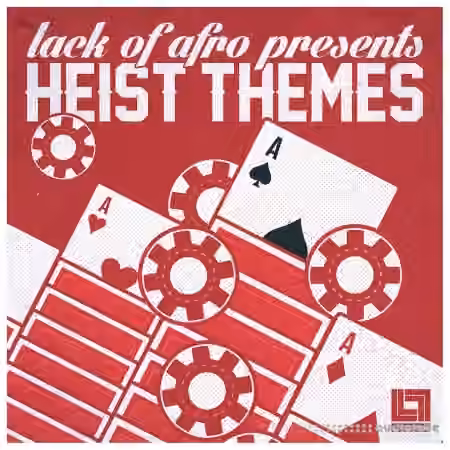 Looptone Lack of Afro presents Heist Themes [WAV]