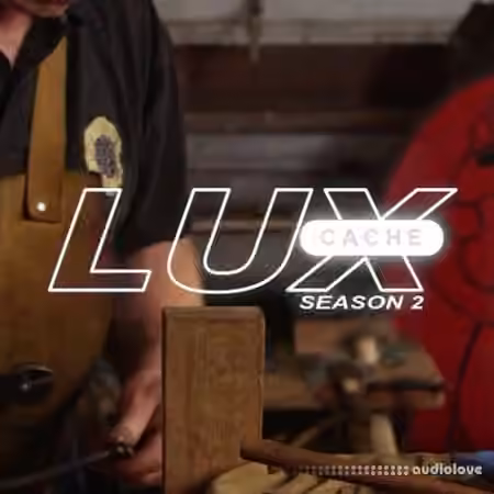 Lux Cache Season 2 Sample Pack [WAV]
