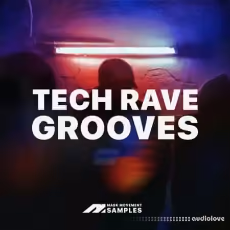 Mask Movement Samples Tech Rave Grooves [WAV]