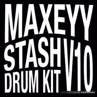 Maxeyy Kits Maxeyy Stash V10 Drum Kit [WAV]