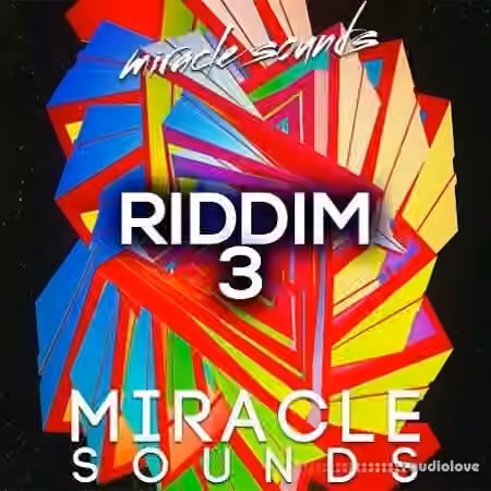 Miracle Sounds Riddim 3 [WAV, MiDi, Synth Presets]