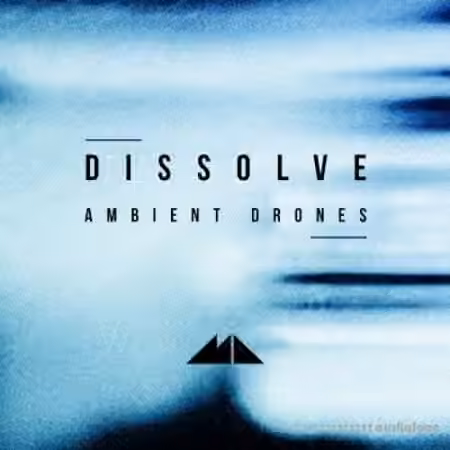 ModeAudio Dissolve (Ambient Drones) [WAV]