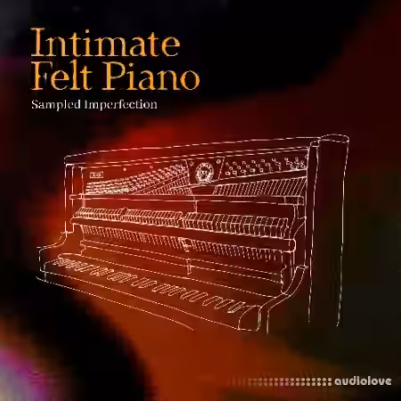Mondo Loops Intimate Felt Piano [KONTAKT]