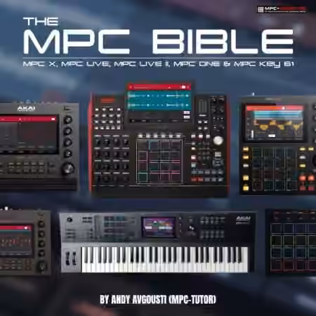 Mpc-Samples The MPC Bible For The MPC Live, MPC X, MPC One and MPC Key (Revision 18)