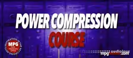 Music Production School Power Compression Course [TUTORiAL]