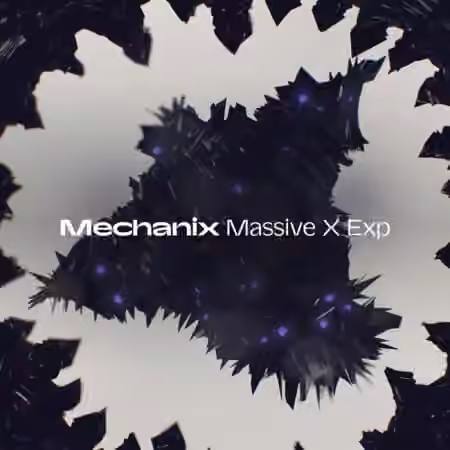 Native Instruments Massive X Expansion Mechanix v1.0.1 [Synth Presets]