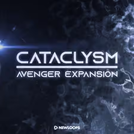 New Loops Cataclysm Avenger Expansion [Synth Presets]