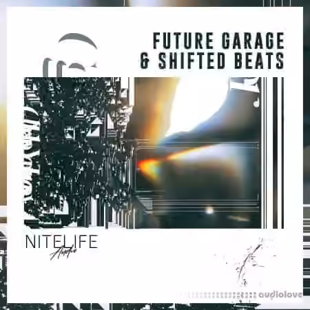 NITELIFE Audio Future Garage and Shifted Beats [WAV]