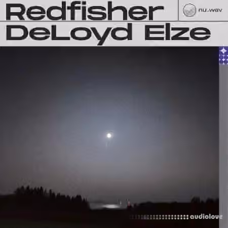 nu.wav DeLoyd Elze - Redfisher [WAV]