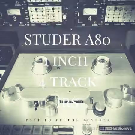 PastToFutureReverbs Studer A80 1 Inch 4 Track Tape Recorder IRs!