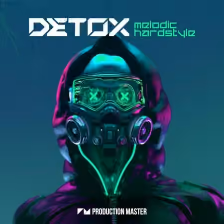Production Master Detox Melodic Hardstyle [WAV, MiDi]