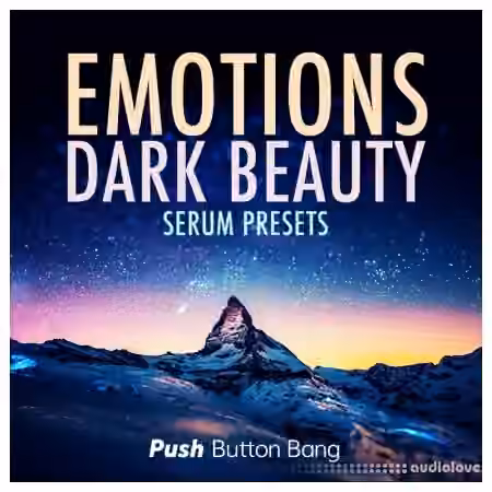 Push Button Bang Emotions: Dark Beauty Serum Presets [Synth Presets]
