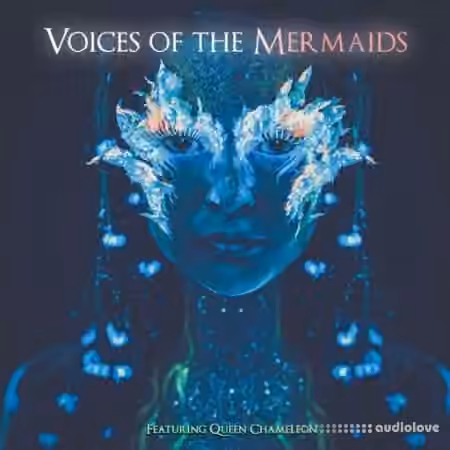 Queen Chameleon Voices Of The Mermaids [WAV]