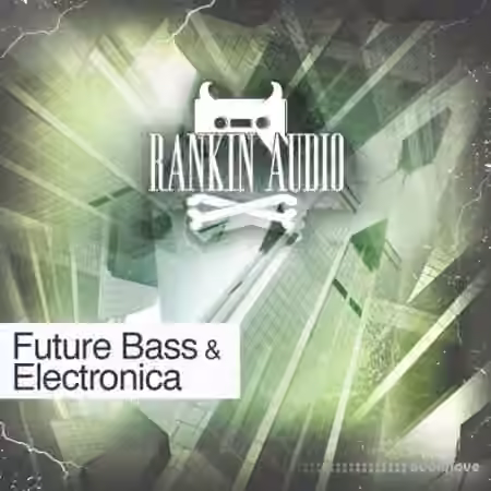 Rankin Audio Future Bass and Electronica [WAV, MiDi, Synth Presets]