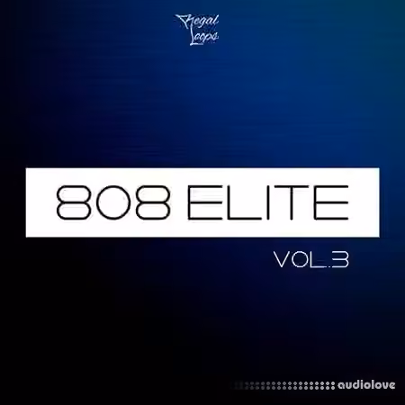 Regal Loops 808 Elite Vol.3 [WAV, MiDi]