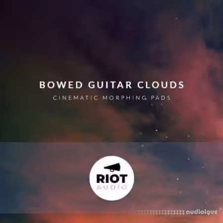 Riot Audio Bowed Guitar Clouds [KONTAKT]
