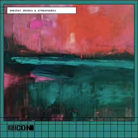 Rubicon Ambient Drones and Atmospheres [WAV]