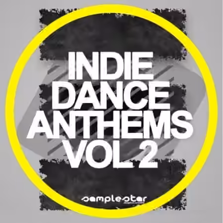 Samplestar Indie Dance Anthems Volume 2 [WAV]