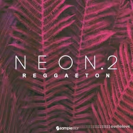 Samplestar Neon Reggaeton Vol 2 [WAV, MiDi]