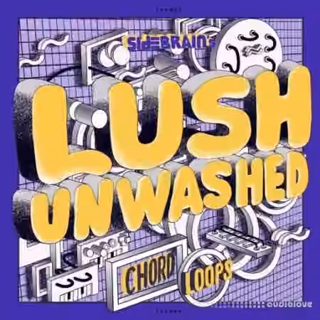Side Brain LUSH UNWASHED Chord Loops [WAV]