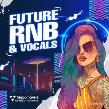 Singomakers Future RnB and Vocals [WAV, REX]