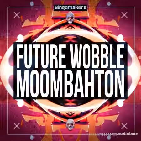 Singomakers Future Wobble and Moombahton [MULTiFORMAT]