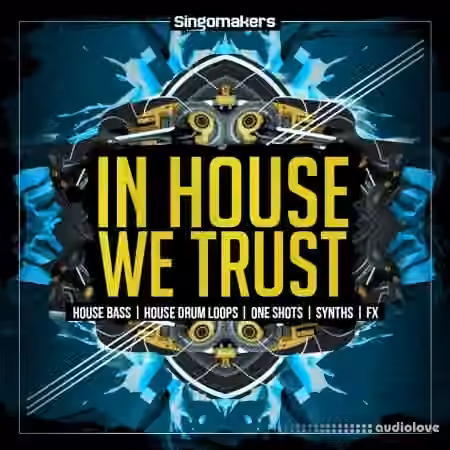 Singomakers In House We Trust [MULTiFORMAT]