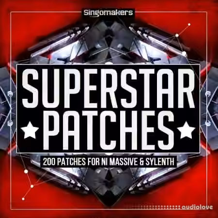 Singomakers Superstar Patches Massive and Sylenth [Synth Presets]