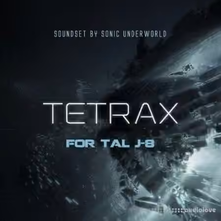 Sonic Underworld TAL J-8 Tetrax [Synth Presets]