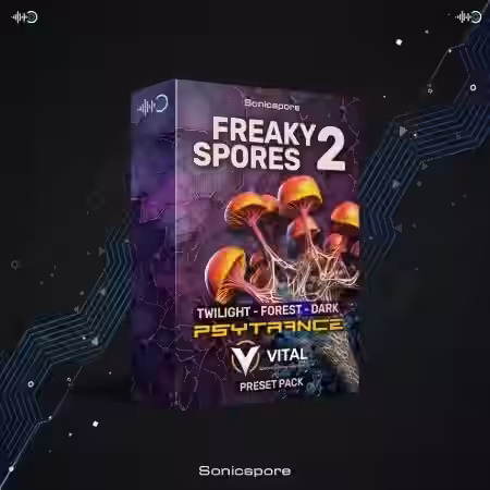 Sonicspore Sounds Freaky Spores v2 Psytrance Vital [Synth Presets]