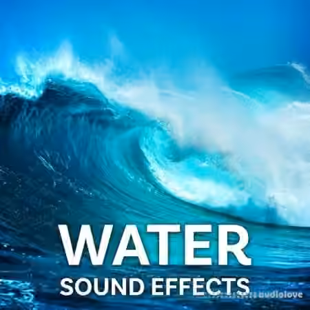 Sound Ideas Water Sound Effects [FLAC]