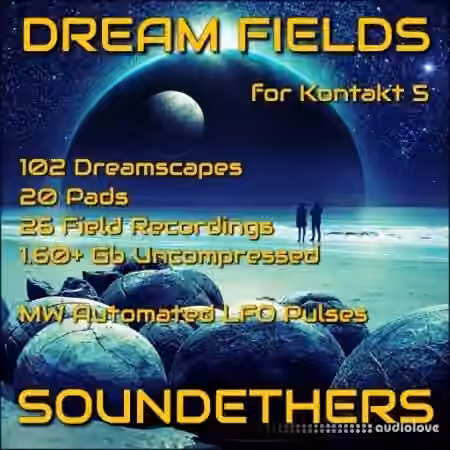 Soundethers Dream Fields [KONTAKT]