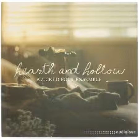 Spitfire Audio Hearth and Hollow Plucked Folk Ensemble [KONTAKT]